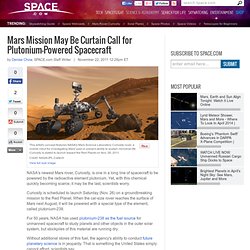Mars Mission May Be Curtain Call for Plutonium-Powered Spacecraft