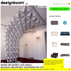 davide del giudice and andrea graziano:'spaceframe' installation for AAST exhibition