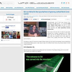 Bob Lazar Worked On Alien Spaceship Reverse Engineering: Lockheed Martin's Senior Scientist