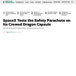 SpaceX Tests the Safety Parachute on Its Crewed Dragon Capsule