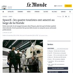 SpaceX : les quatre touristes ont amerri au large de la Floride