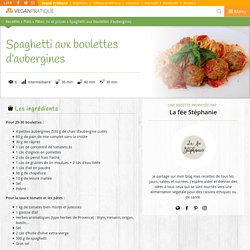 Spaghetti aux boulettes d'aubergines, recette