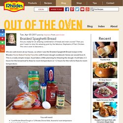 Braided Spaghetti Bread » The official blog of America's favorite frozen dough