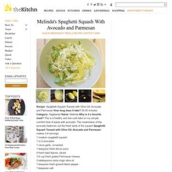 Melinda's Spaghetti Squash With Avocado and Parmesan Quick Weeknight Meals Recipe Contest 2009