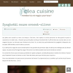 » Spaghetti sauce avocat-olives