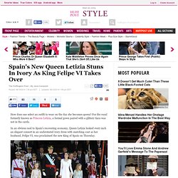Spain's New Queen Letizia Stuns In Ivory As King Felipe VI Takes Over
