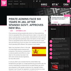 BitTorrent Admins Face Six Years in Jail After Spanish Govt. Approves New Bill