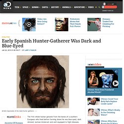 Early Spanish Hunter-Gatherer Was Dark and Blue-Eyed
