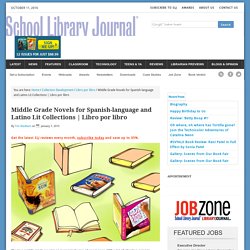Middle Grade Novels for Spanish-language and Latino Lit Collections