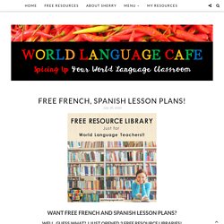 Free French Spanish Lesson Plans, Resource Library