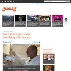 Spanish scientists trial promising HIV vaccine