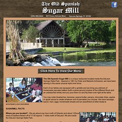 The Old Spanish Sugar Mill, Restaurant located in the DeLeon Springs State Recreation Area, Florida
