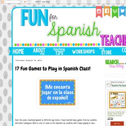Fun for Spanish Teachers: 17 Fun Games to Play in Spanish Class!