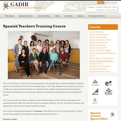 Spanish Teachers Training Course - Gadir School