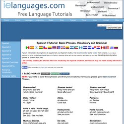 Spanish I Tutorial: Basic Phrases, Vocabulary and Grammar