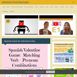 Spanish Game for Valentine’s Day - Spanish Playground