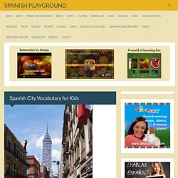 Spanish City Vocabulary for Kids - Spanish Playground