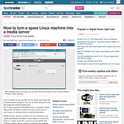 How to turn a spare Linux machine into a media server