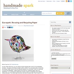 Eco-spark: Re-using and Recycling Paper