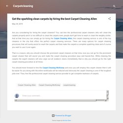 Get the sparkling clean carpets by hiring the best Carpet Cleaning Allen