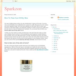 Sparkzon : How To Take Care Of Dry Skin