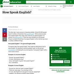 How Speak English - ESL Help With the Phrase