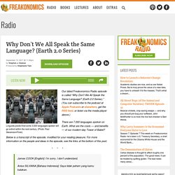 Why Don’t We All Speak the Same Language? (Earth 2.0 Series)