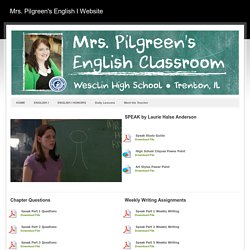 Speak - Mrs. Pilgreen's English I Website