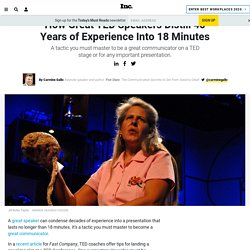 How Great TED Speakers Distill 40 Years of Experience Into 18 Minutes
