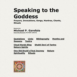 Goddess: Prayers, Invocations, Songs, Mantras, Chants, Rituals