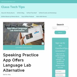 Speaking Practice App Offers Language Lab Alternative