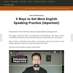 5 Ways to Get More English Speaking Practice (Important)