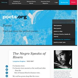 The Negro Speaks of Rivers by Langston Hughes - Poems