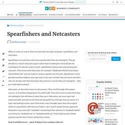 Spearfishers and Netcasters