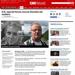 U.S. special forces rescue Somalia aid workers