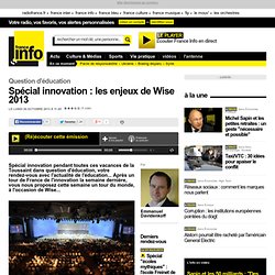 Spécial innovation : les enjeux de Wise 2013