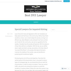 Special Lawyers for impaired driving – Best DUI Lawyer
