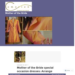 Why choose Mother of the Bride, Comotion Fashion Boutique