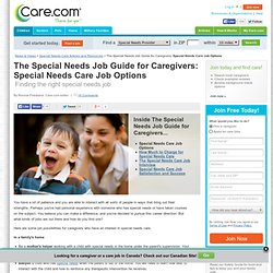 Special Needs Care Job Options - The Special Needs Job Guide for Caregivers at Care.com