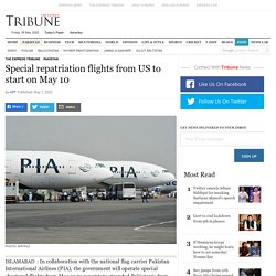 Special repatriation flights from US to start on May 10