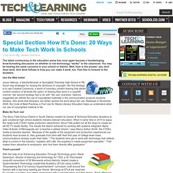 Special Section How It’s Done: 20 Ways to Make Tech Work in Schools