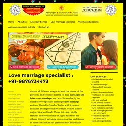 Love marriage specialist : +91-9876734473 - Famous astrologer for love marriage specialist
