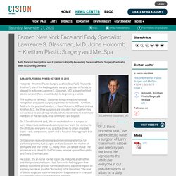 Famed New York Face and Body Specialist Lawrence S. Glassman, M.D. Joins Holcomb – Kreithen Plastic Surgery and MedSpa