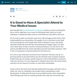 It Is Good to Have A Specialist Attend to Your Medical Issues