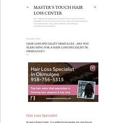 Hair Loss Specialist Near Me Open Now Okmulgee Hair Thinning Specialist Okmulgee