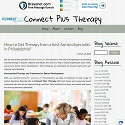 How to Get Therapy from a best Autism Specialist in Philadelphia?