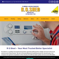 R G Shed – Your Most Trusted Boiler Specialist For Reliable Services