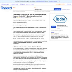 Emploi Spécialiste Application au sein du Regional Customer Support Center (H/F) - Dominante Immunologie - Roche - Meylan (38)