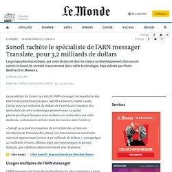 Sanofi rachète le spécialiste de l’ARN messager Translate, pour 3,2 milliards de dollars