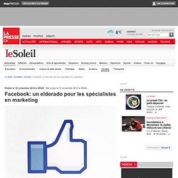 Facebook: un eldorado pour les spécialistes en marketing